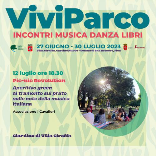 PIC NIC REVOLUTION IN SAN ROSSORE  RINVIATA AL 12 LUGLIO 2023